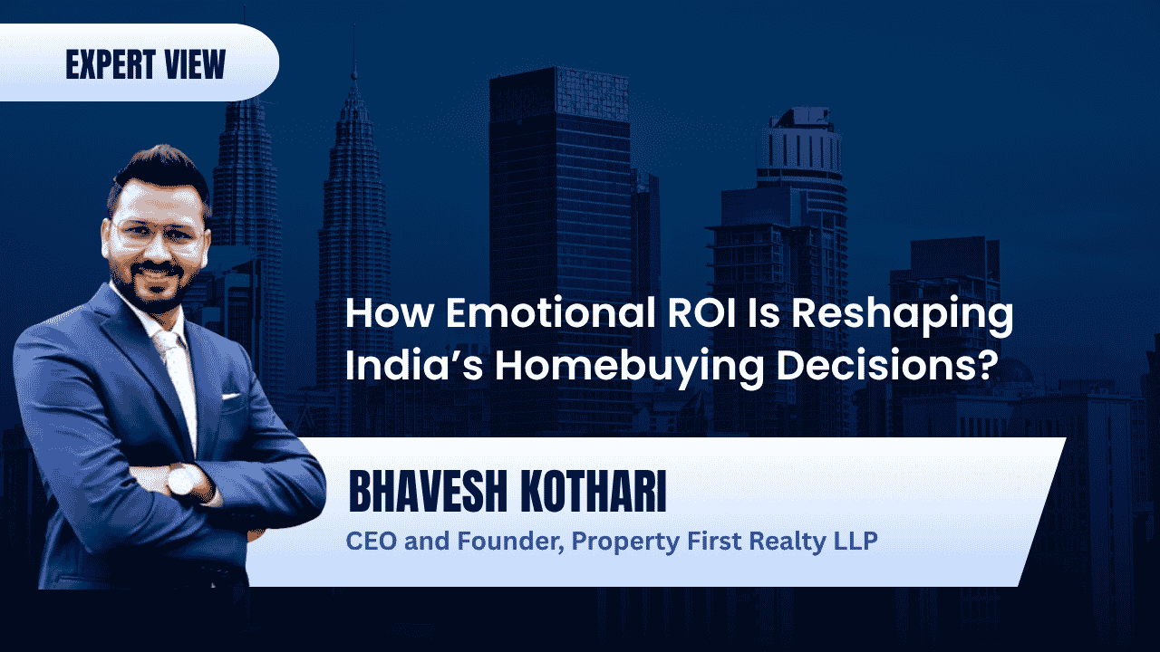 Emotional ROI: Why Today's Homebuyers Are Looking Beyond Price and Square Footage?