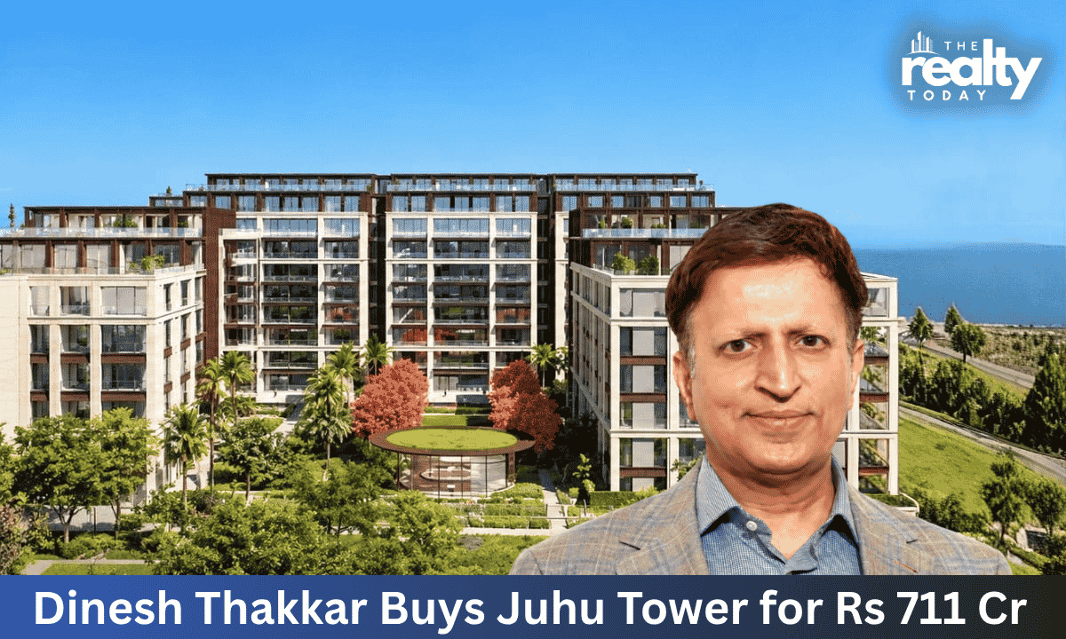 Dinesh Thakkar Buys Entire Juhu Tower for Rs. 711 Crore as Mumbai Luxury Housing Scales Up