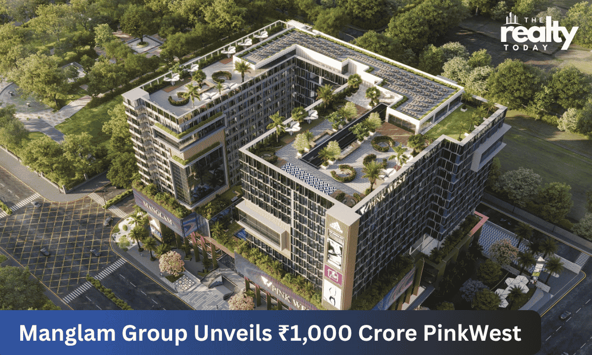 Manglam Group Unveils ₹1,000 Crore PinkWest, Shaping West Jaipur's Next Commercial Landmark
