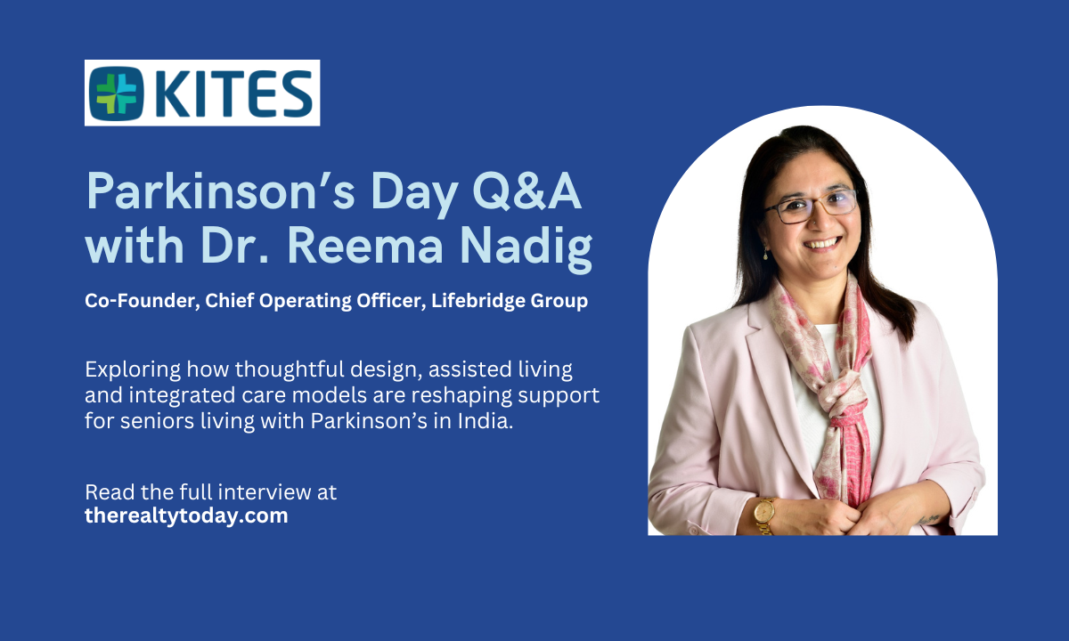 Parkinson’s Day Q&A with Dr Reema Nadig: Designing Senior Living Spaces for Better Care