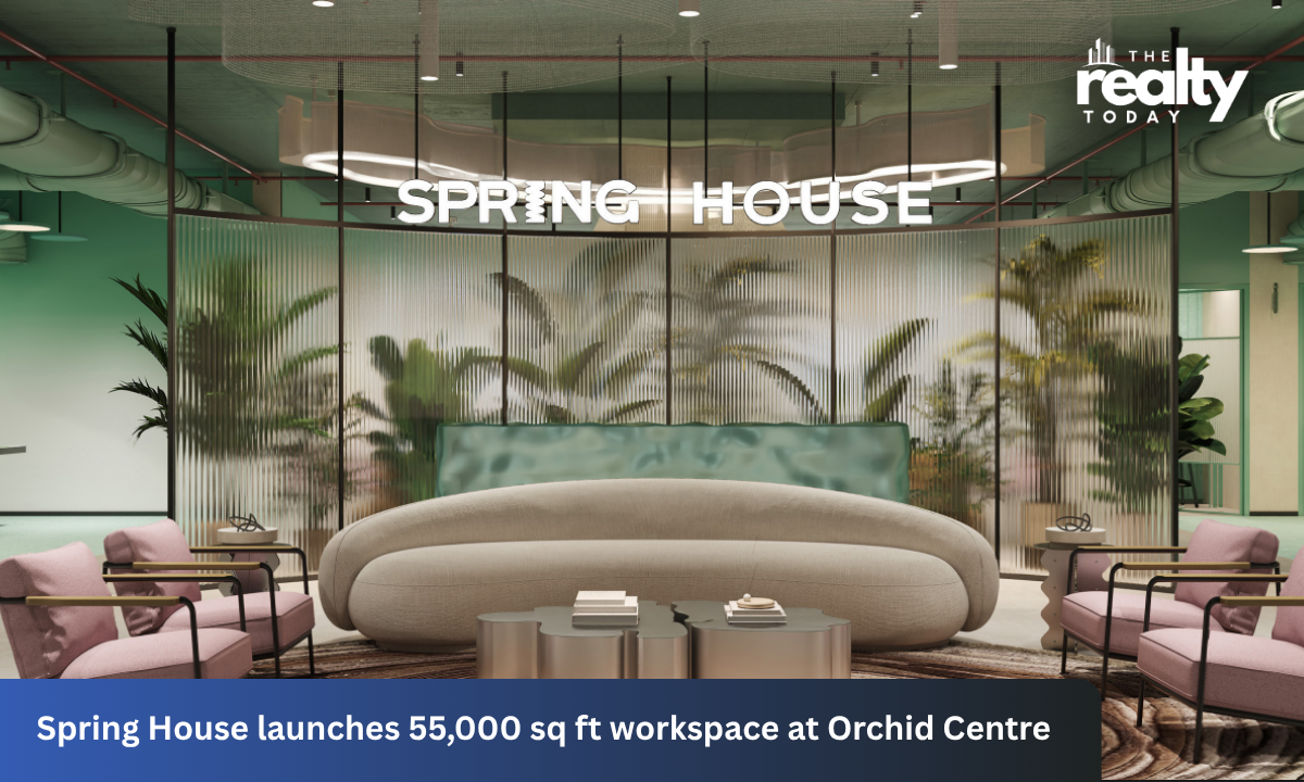 Spring House Adds 55,000 Sq. Ft. to Its Managed Workspace Portfolio with Orchid Center, Gurugram Launch