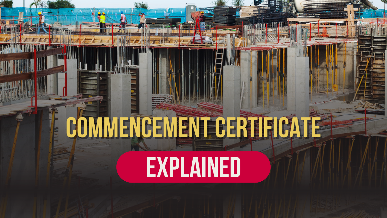 Commencement Certificate Explained: A Key Requirement under the RERA Act