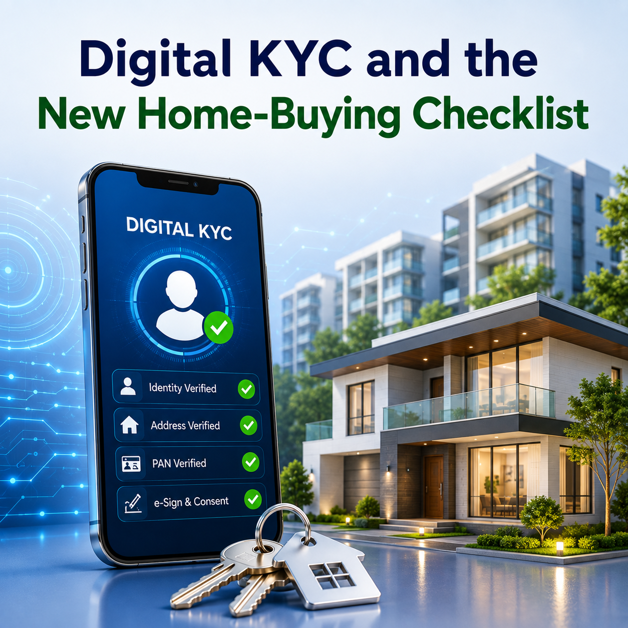 The New Digital Home-Buying Checklist: Understanding KYC, Property Due Diligence, Financial Checks and Data Security